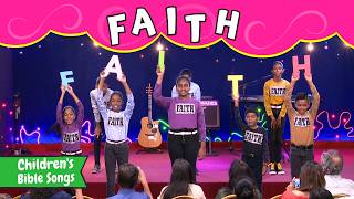 FAITH | Bible songs for kids
