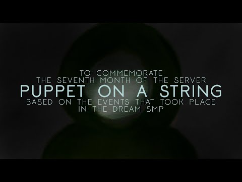 Puppet On A String | Dream's Theme | based on the events that took place in the Dream SMP
