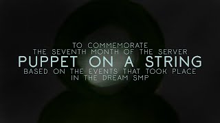 Puppet On A String | Dream&#39;s Theme | based on the events that took place in the Dream SMP