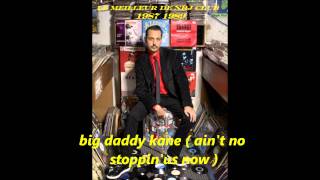 big daddy kane(  ain&#39;t no stoppin&#39;us now) 1989