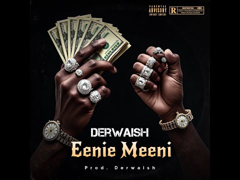 Eenie Meeni - Derwaish (Official Audio) New Punjabi Rap Songs | 2025
