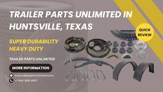 Trailer Parts Unlimited in Huntsville, Texas Wholesale Trailer Supply 