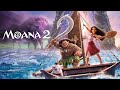 Moana 2 Full Movie 2024 Dwayne Johnson Awhimai Fraser Mareva Galanter Wiktoria Facts Review