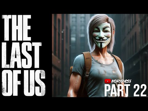 The Last of Us II | Episode 22 | Through the BlacRay Hotel to WLF Medical Outpost