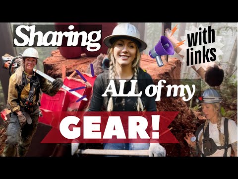 Sharing ALL of My Gear! | Items I Use in the Field as a Timber Faller (with links)