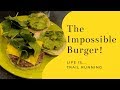 We Review the Impossible Burger!: Life-ism (2019) We Review the Impossible Burger!: Life-ism (2019)