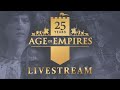 Age of Empires 25th Anniversary Livestream