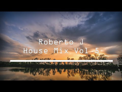 Roberto J House Mix Vol 5 DJ MIX (Yousef, Hot Since 82, Maya Jane Coles, Scuba) CLUB MIX