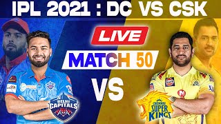 Live: DELHI vs CHENNAI | DC VS CSK Live scores and commentary | IPL 2021