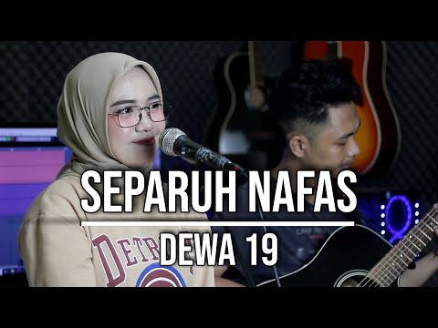 SEPARUH NAFAS - DEWA 19 (LIVE COVER INDAH YASTAMI)