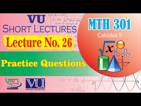 Mth301 Lecture 26 Practice Questions | Final Term Preparation | Calculus 2 | Vu Smart Learning