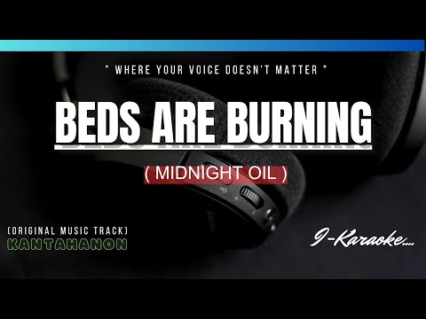Beds Are Burning (MIDNIGHT OIL) Karaoke Lyrics🎤
