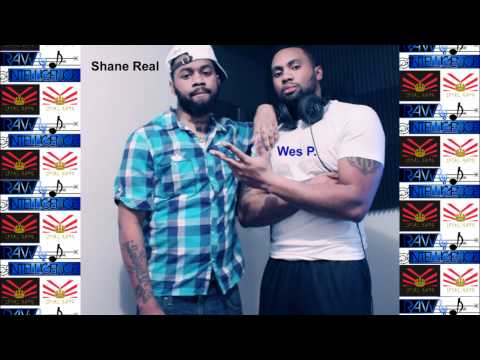 Shane Real Ft Wes P You Already No