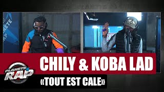 Chily &quot;Tout est calé&quot; ft Koba LaD #PlanèteRap