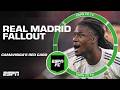 Real Madrid FALLOUT from Camavinga's red card 😧 Steve Nicol PLACES BLAME 👀 | ESPN FC