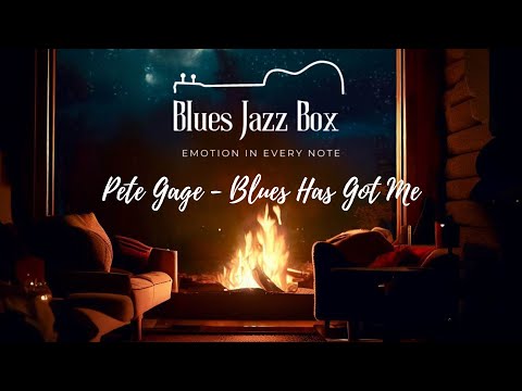 Blues Jazz Box: Pete Gage   Blues Has Got Me