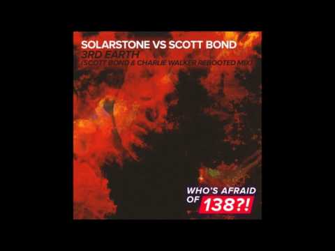 Solarstone vs. Scott Bond - 3rd Earth (Scott Bond & C. Walker REBOOTED Extended Mix)