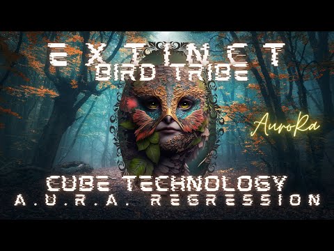 Forced into Extinction | Bird Tribe | Cube Technology | A.U.R.A. Regression