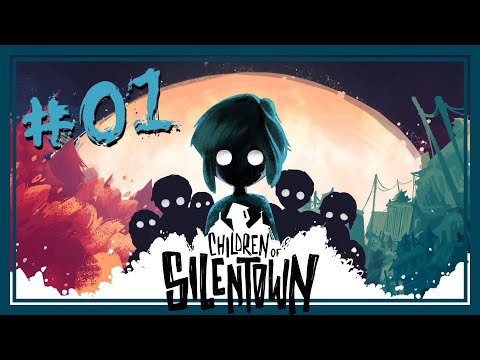 Children of Silentown 🤫 #01 - Im Dunkeln lauern die Monster 🌙