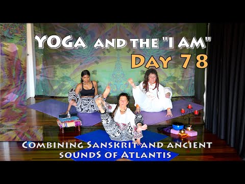 Day 78 Yoga - FU - I Am the Flux of Time