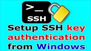 How to setup SSH Key authentication on Linux from Windows (Easy step by step guide)