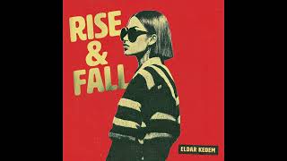 Download lagu Eldar Kedem - Rise & Fall mp3 Download lagu Eldar Kedem - Rise & Fall mp3