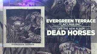 Evergreen Terrace - Lacuna Inc.