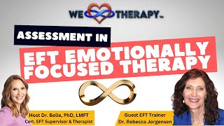 Assessment in Stage 1 EFT With Dr. Rebecca Jorgensen