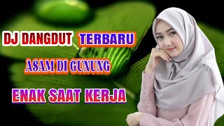 Download lagu DJ ASAM DI GUNUNG GARAM DILAUT ( H.ona Sutra ) DANGDUT REMIX TERBARU ENAK DIDENGAR SAAT KERJA mp3 Download lagu DJ ASAM DI GUNUNG GARAM DILAUT ( H.ona Sutra ) DANGDUT REMIX TERBARU ENAK DIDENGAR SAAT KERJA mp3