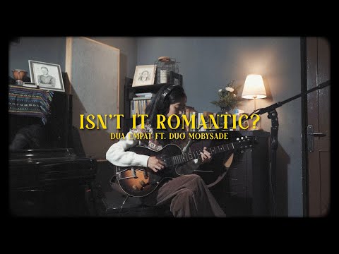 Dua Empat feat. Duo MobySade - Isnt' It Romantic? (Studio Session)