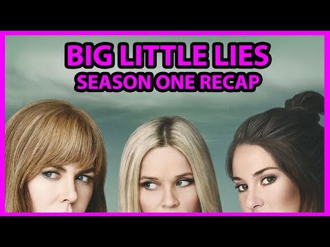 Big Little Lies Season 1 Recap Explained In 3 Minutes or Less