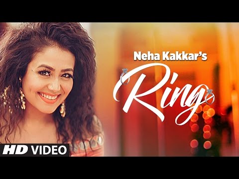 Neha Kakkar: Ring Song | Jatinder Jeetu | Surjit Khairhwala | New Punjabi Song 2017 | T-Series