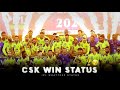 CSK Winning Whatsapp Status Today Csk Vs GT Final Match Whatsapp Status Csk Vs GT Final Status