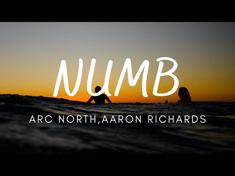 Arc North, Aaron Richards, New Beat Order & Cour 9 - Numb (Lyrics)
