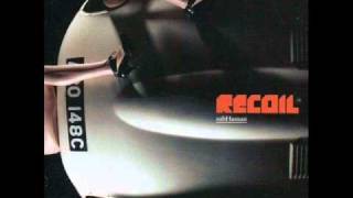 RECOIL - Backslider