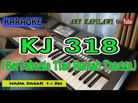 KJ 318 ( Berbahagia Tiap Rumah Tangga )