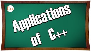 C++ Beginners Tutorials : Applications of C++