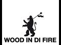 Wood In di Fire Studio Session 2014