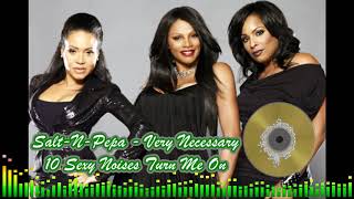 Salt-N-Pepa - 10 Sexy Noises Turn Me On
