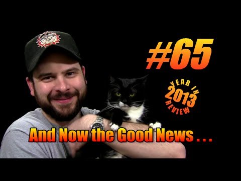 And Now the Good News #65: 12/31/2013