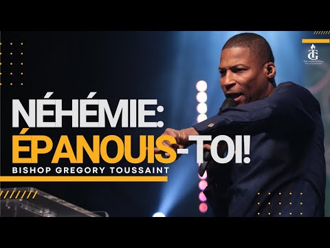 Nehemiah: Flourish! | Bishop Gregory Toussaint