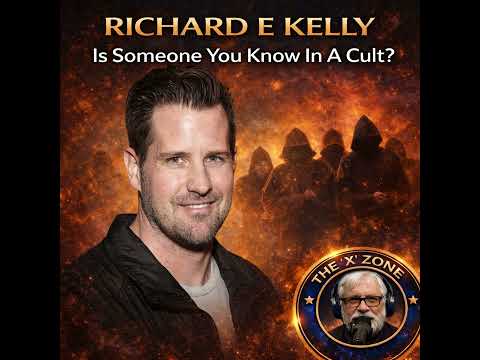 Rob McConnell Interviews - RICHARD E KELLY - Is Someone You Know In A Cult?