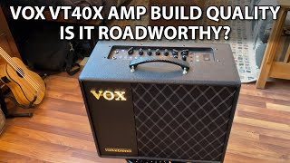Video thumbnail for Vox VT40X Build Quality - Is It Road-Worthy? by Tony Lee Glenn