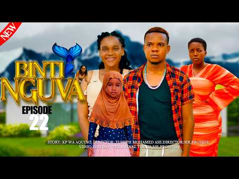 BINTI NGUVA _FULL EPISODE 22