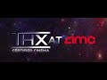 THX Certified Cinema At AMC Theaters Pre Roll 2022 Present
