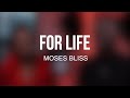 Moses Bliss - For life