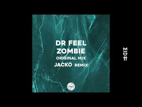 Dr Feel - Zombie (Original Mix)