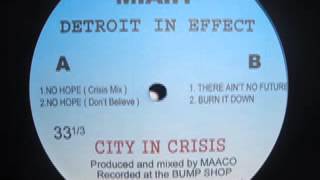 Detroit In Effect - No Hope ( Don't Believe )