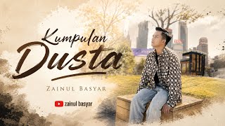 Download lagu KUMPULAN DUSTA Cover Zainul Basyar #kumpulandusta #cover #dangdut  mp3