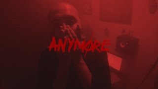 Anymore Music Video